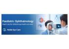 Pediatric Eye Specialist In Delhi
