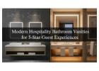 Modern Hospitality Bathroom Vanities for 5-Star Guest Experiences