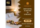 Best Hotel in Sector 29 Gurgaon for Comfortable Stay