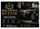 Precision Rolls Royce Repair in Boca Raton for Flawless Performance