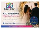 Better Together Counseling – NYC Marriage Officiant Services for Unique Wedding Experiences