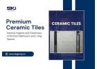 Quality Ceramic Tiles Manufacturers in India You Trust