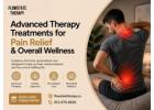 Advanced Therapy Treatments for Pain Relief & Overall Wellness