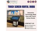Premium Touch Screen Rental Dubai Retail?