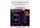 Buy LGBTQ Friendly Sex Toys in Delhi | Private & Safe Shopping