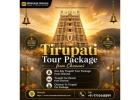 Hassle-Free Spiritual Journey with Tirupati Tour Package from Chennai