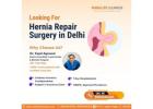 Best Hernia Treatment – Consult Dr. Kapil Agrawal, Top Specialist