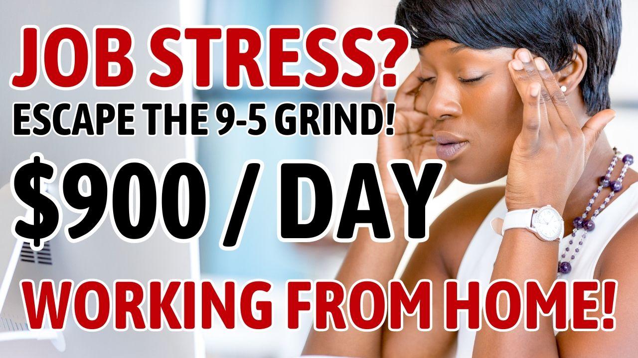 Say Goodbye to Stress: Earn $900 Daily in 2 Hours from Home!
