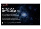 Discover Life-Changing Insights with Astrology Services Near Me