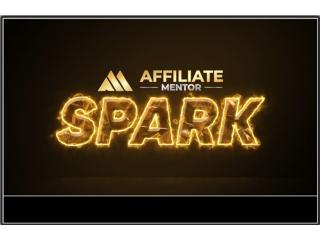 Spark by Affiliate Mentor Spark by Affiliate Mentor