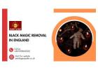 Powerful Black Magic Removal in England for a Peaceful Life