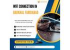WiFi Connection in Nearby Badkhal Contact Number – Gigmax