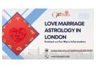 Love Marriage Astrology in London – Expert Guidance for Happy & Successful Marriages