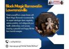 Black Magic Removal in Lawrenceville | Restore Peace, Protection & Harmony