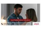 Love Problem Solution in Sunshine – Fast & Accurate Astrology Help