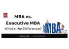 MBA vs. Executive MBA: What’s the Difference?