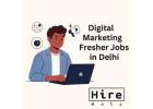 Digital Marketing Fresher Jobs in