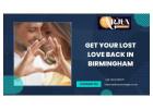 Get Your Lost Love Back in Birmingham – Reunite with Expert Arjun Nandha