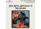 Connect with the Trusted Love Spell Specialist in Melbourne