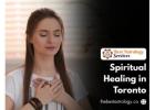 Spiritual Healing in Toronto – Reconnect with Inner Peace and Energy Balance