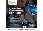 AI and ML Institutes for Kids – Future-Ready Learning Programs