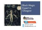 Black Magic Expert in Glasgow – Genuine Curse Removal & Energy Healer
