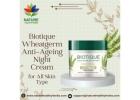 Biotique Wheatgerm Anti-Ageing Night Cream for All Skin Type