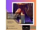 Vashikaran Specialist in Brisbane