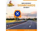 Clear Roads Begin With A Reliable Highway Signboard