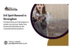 Evil Spirit Removal in Birmingham – Powerful Spiritual Help