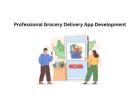Professional Grocery Delivery App Development