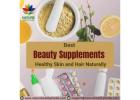 Best Beauty Supplements to get Healthy Skin and Hair Naturally