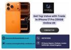 Get Top Value with Trade in iPhone 17 Pro 256GB Online UK