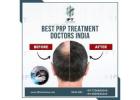 Best PRP Treatment doctors India