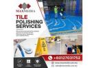 Affordable Tile Polishing Services for Homes and Offices