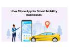 Uber Clone App for Smart Mobility Businesses