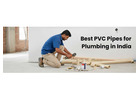 Best PVC Pipes For Plumbing in India