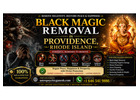 Black Magic Removal in Providence, Rhode Island 