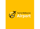 Taxi To Melbourne Airport