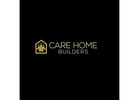 Care Home Builders