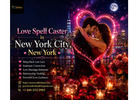 Love Spell Caster in New York City, New York – Relationship Guidance