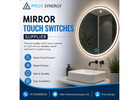 Mirror Touch Switches Supplier | Prox Synergy