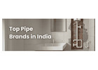 Top Pipe Brands in India 