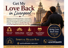 Get My Love Back in Liverpool – Relationship Solutions by Astrologer Ram Guru Ji