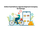 Online Food Delivery App Development Company for Startups