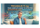 Pregabalin 75 mg: Complete Guide to Neuropathic Pain Relief, Uses, Dosage & Safety