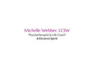 Michelle Webber, LCSW