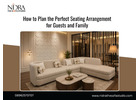 How to Plan the Perfect Seating Arrangement for Guests and Family
