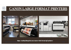 Maximize your business's potential through the best Canon large format printers