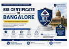 How to Get BIS Certification in Bangalore?